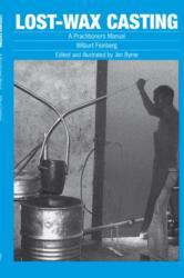 Lost-wax Casting (ISBN: 9780903031882)