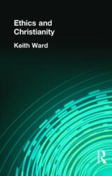 Ethics and Christianity (ISBN: 9780415295772)