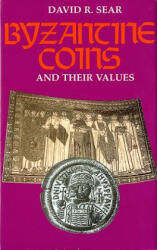 Byzantine Coins and Their Values - David Sear (ISBN: 9780713477405)