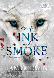 Rise of Ink and Smoke - Pam Godwin (ISBN: 9781966537199)