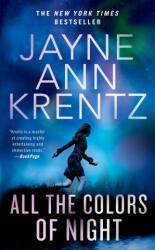 All the Colors of Night - Jayne Ann Krentz (ISBN: 9781984806826)