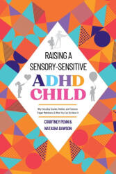 Raising A Sensory-Sensitive ADHD Child - Natasha Dawson (ISBN: 9781919198613)