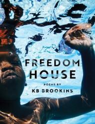 Freedom House - KB Brookins (ISBN: 9781646052639)