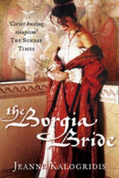 Borgia Bride - Jeanne Kalogridis (ISBN: 9780007148837)