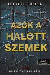 Azok a halott szemek (ISBN: 9789636757953)