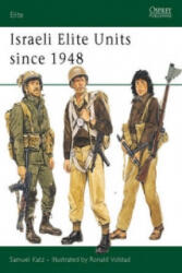 Israeli Elite Units Since 1948 - Samuel M. Katz (ISBN: 9780850458374)