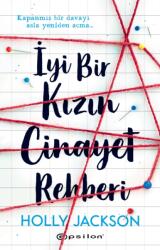 Iyi Bir Kizin Cinayet Rehberi (ISBN: 9786254141515)