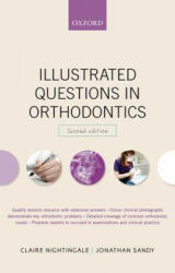 Illustrated Questions in Orthodontics - Claire Nightingale, Jonathan Sandy (2014)