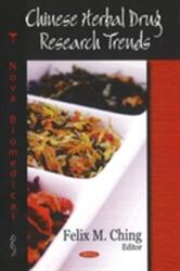 Chinese Herbal Drug Research Trends (ISBN: 9781600219283)
