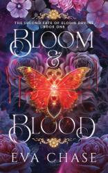 Bloom & Blood - Eva Chase (ISBN: 9781998582914)