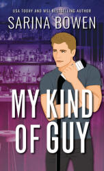 My Kind of Guy Special Edition - Sarina Bowen (ISBN: 9781954500761)