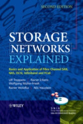 Storage Networks Explained - Basics and Application of Fibre Channel SAN, NAS, iSCSI, InfiniBand and FCoE 2e - Troppens (ISBN: 9780470741436)