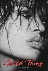 Wild Thing - K. J. Orchard (ISBN: 9781763806207)