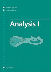 Analysis I - Herbert Amann, Joachim Escher (ISBN: 9783764371531)