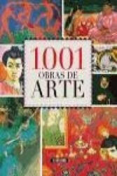 1.001 Obras de arte - Equipo de Servilibro (ISBN: 9788490050248)