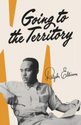 Going to the Territory - Ralph Waldo Ellison (ISBN: 9780679760016)