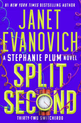 Split Second: Thirty-Two Switcheroo - EVANOVICH JANET (ISBN: 9781668069707)
