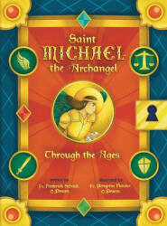 Saint Michael the Archangel Through the Ages - Peregrine Fletcher (ISBN: 9781505133738)