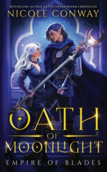 Oath of Moonlight - Nicole Conway (ISBN: 9781952554292)