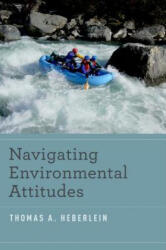 Navigating Environmental Attitudes - Thomas A. Heberlein (ISBN: 9780199773336)