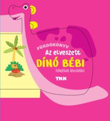 Az elveszett dínó bébi (ISBN: 9789635104765)