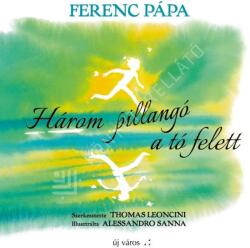 Három pillangó a tó felett (ISBN: 9786157024021)