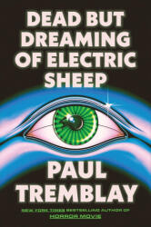 DEAD BUT DREAMING OF ELECTRIC SHEEP - TREMBLAY PAUL (2026)
