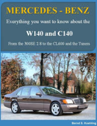 MERCEDES-BENZ W140 and C140 - Bernd S. Koehling (2025)