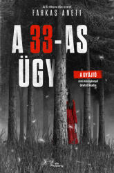 A 33-as ügy (ISBN: 9786157119017)