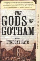 The Gods of Gotham - Lyndsay Faye (ISBN: 9780425261255)