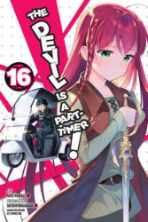 Devil Is a Part-Timer! , Vol. 16 (ISBN: 9781975318710)
