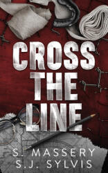 Cross the Line - S. Massery, SJ Sylvis (ISBN: 9781957286372)