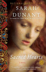 Sacred Hearts - Sarah Dunant (ISBN: 9780812974058)