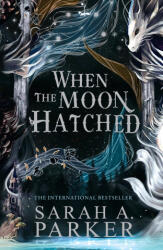 When The Moon Hatched Deluxe Edition - Sarah A. Parker (ISBN: 9780008714468)