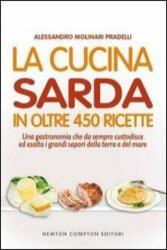 La cucina sarda in oltre 450 ricette - Alessandro Molinari Pradelli (ISBN: 9788854164833)