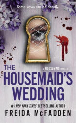 The Housemaid's Wedding - MCFADDEN FREIDA (ISBN: 9781628860016)