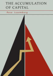 Accumulation of Capital - Rosa Luxemburg (ISBN: 9781614277880)