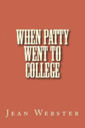 When Patty Went to College - Jean Webster (2018)