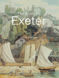 The Story of Exeter (ISBN: 9780750966184)