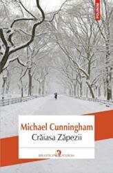 Craiasa Zapezii - Michael Cunningham (ISBN: 9789734649013)