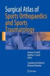 Surgical Atlas of Sports Orthopaedics and Sports Traumatology - Andreas B. Imhoff, Matthias J. Feucht, Mohamed Aboalata (2014)