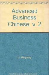 Advanced Business Chinese Vol. 2 (ISBN: 9781845700218)