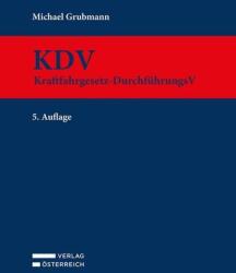 KDV - Kraftfahrgesetz-Durchführungsverordnung (ISBN: 9783704697615)