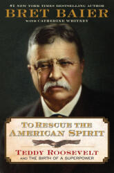 To Rescue the American Spirit - BAIER BRET (ISBN: 9780063360754)