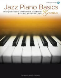 Jazz Piano Basics - Eric Baumgartner (ISBN: 9781540040572)