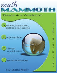 Math Mammoth Grade 4-A Worktext - Maria Miller (ISBN: 9781942715627)