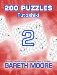 Futoshiki 2: 200 Puzzles - Gareth Moore (ISBN: 9781480192553)