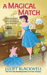 Magical Match - Juliet Blackwell (ISBN: 9780399584183)