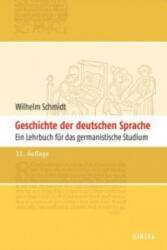 Geschichte der deutschen Sprache - Elisabeth Berner, Norbert R. Wolf, Helmut Langner, Wilhelm Schmidt (ISBN: 9783777622729)