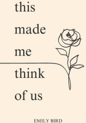 This Made Me Think of Us - Emily Bird (2024)